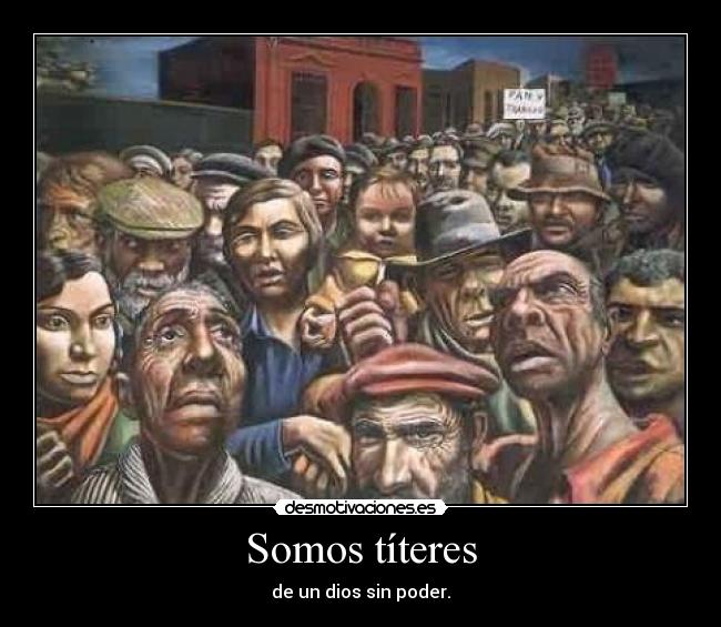 Somos títeres -
