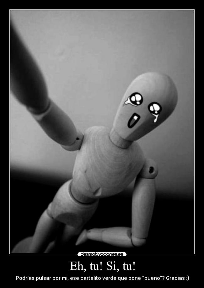 Eh, tu! Si, tu! - 