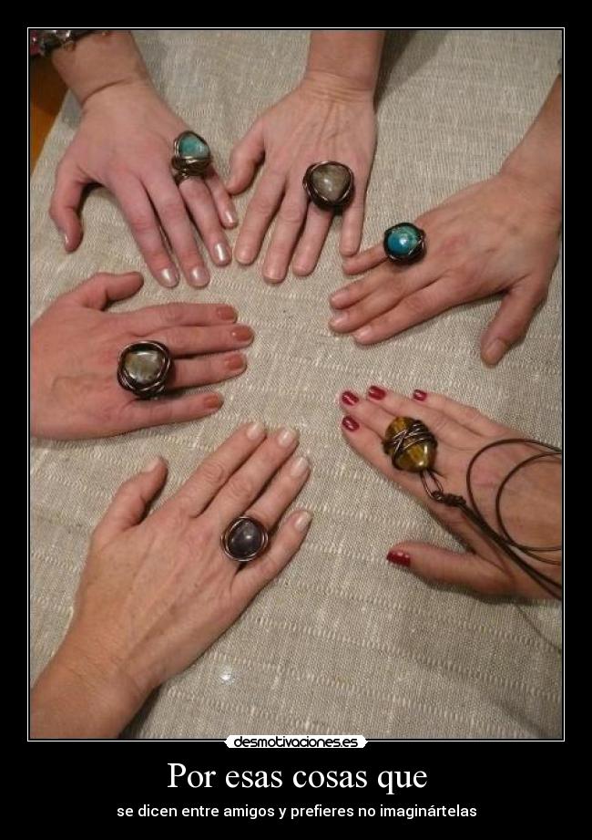 Por esas cosas que -