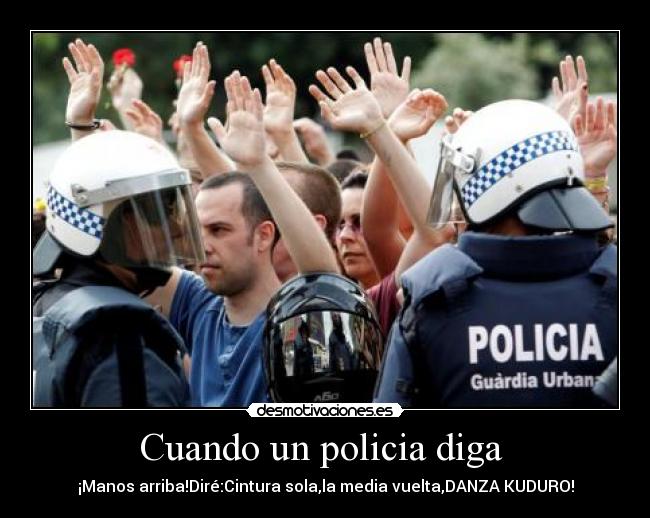 Cuando un policia diga  - 