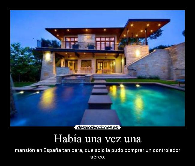 Había una vez una -