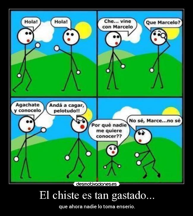 El chiste es tan gastado... - 