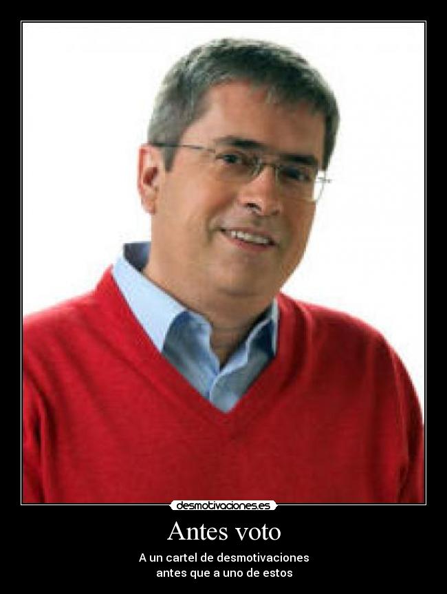 carteles antes voto desmotivaciones
