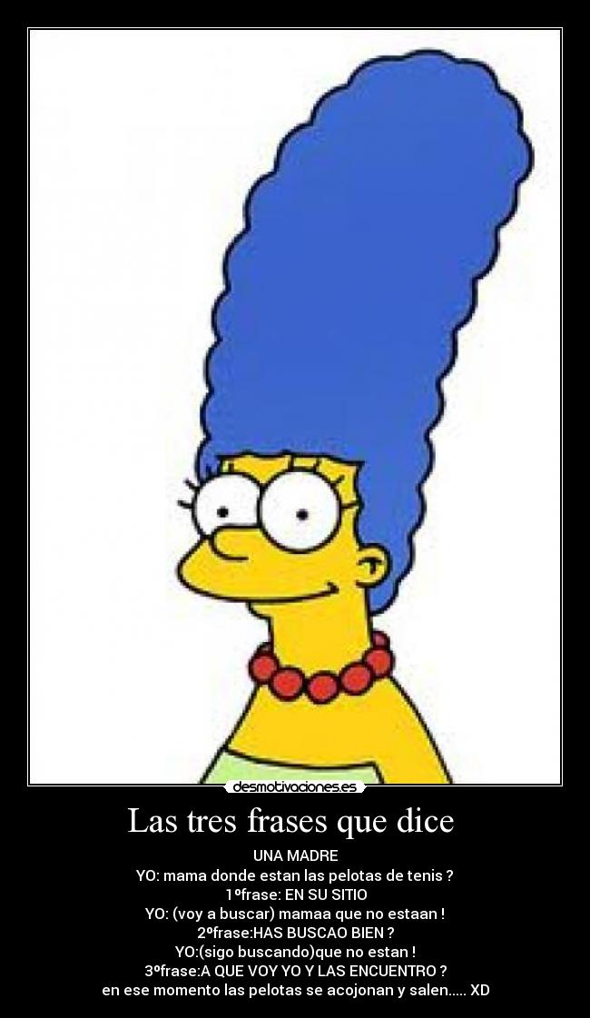 Las tres frases que dice -