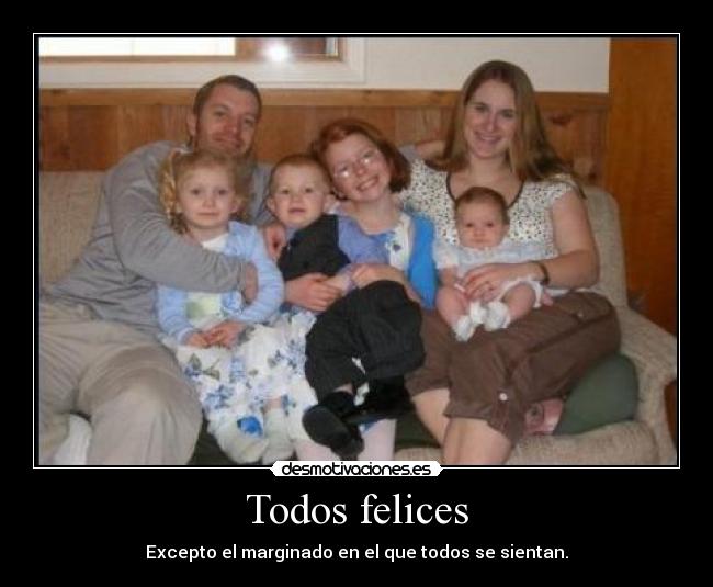 Todos felices -