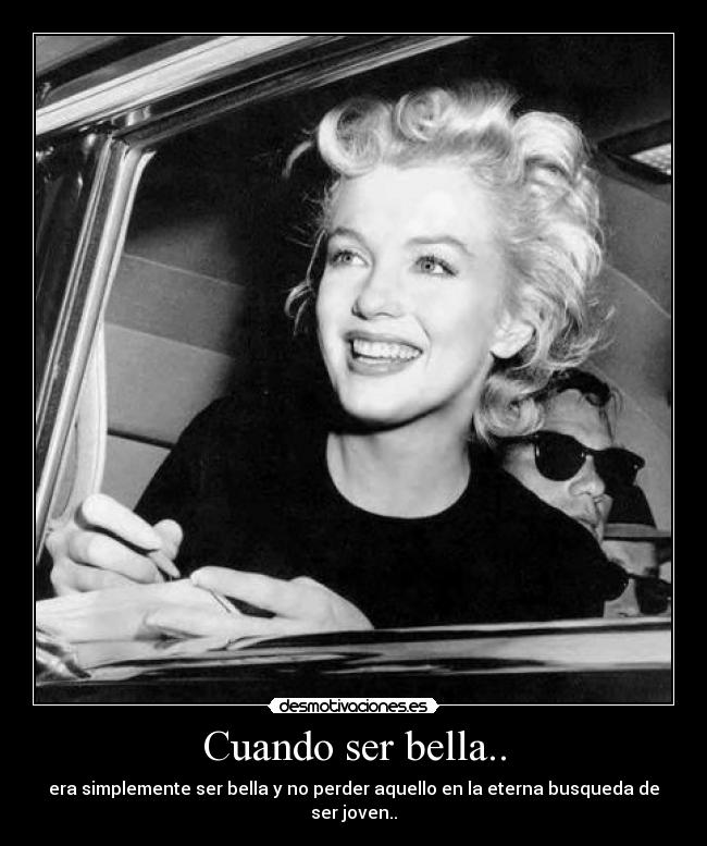 Cuando ser bella.. - 