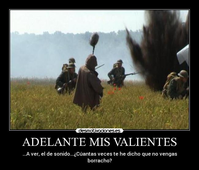 ADELANTE MIS VALIENTES - 