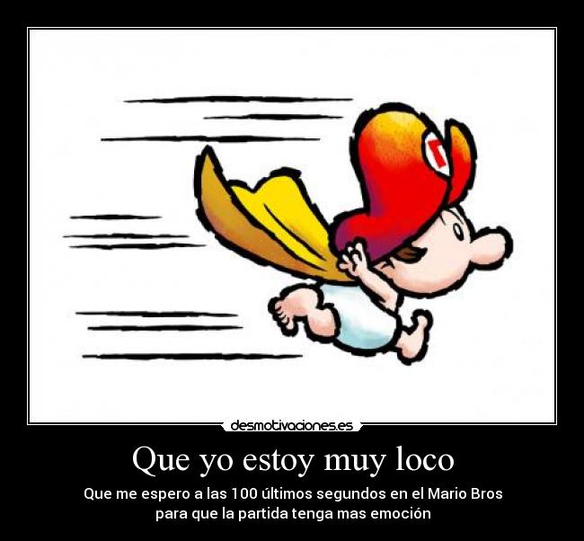 Que yo estoy muy loco - 