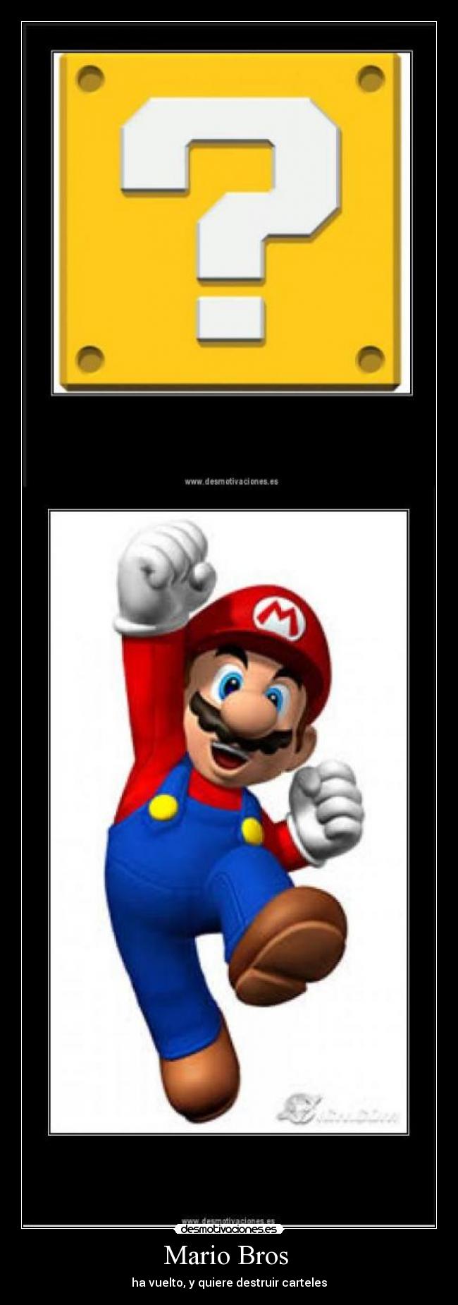 Mario Bros - ha vuelto, y quiere destruir carteles