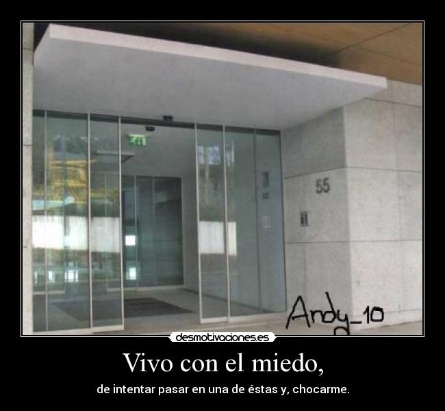 Vivo con el miedo, - 