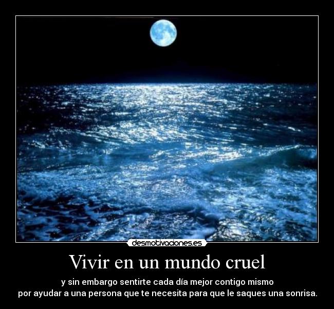 Vivir en un mundo cruel -