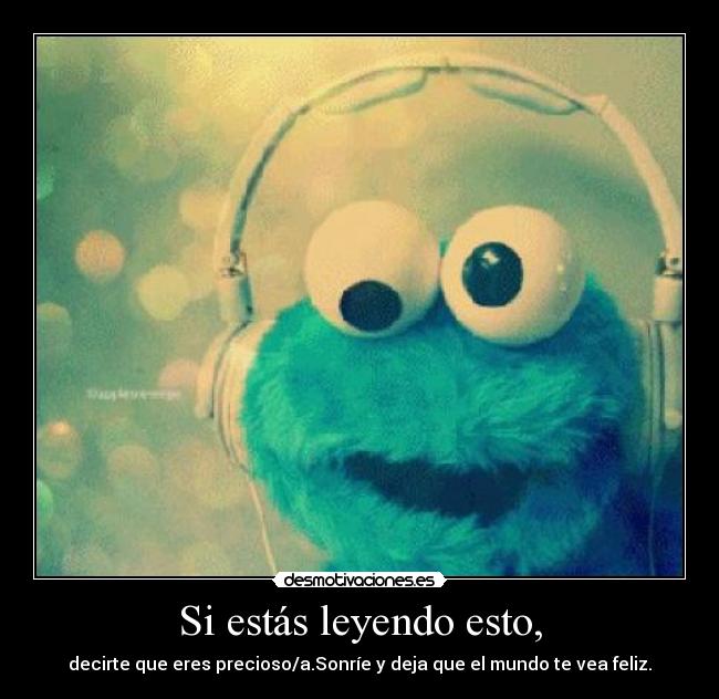 Si estás leyendo esto, - 