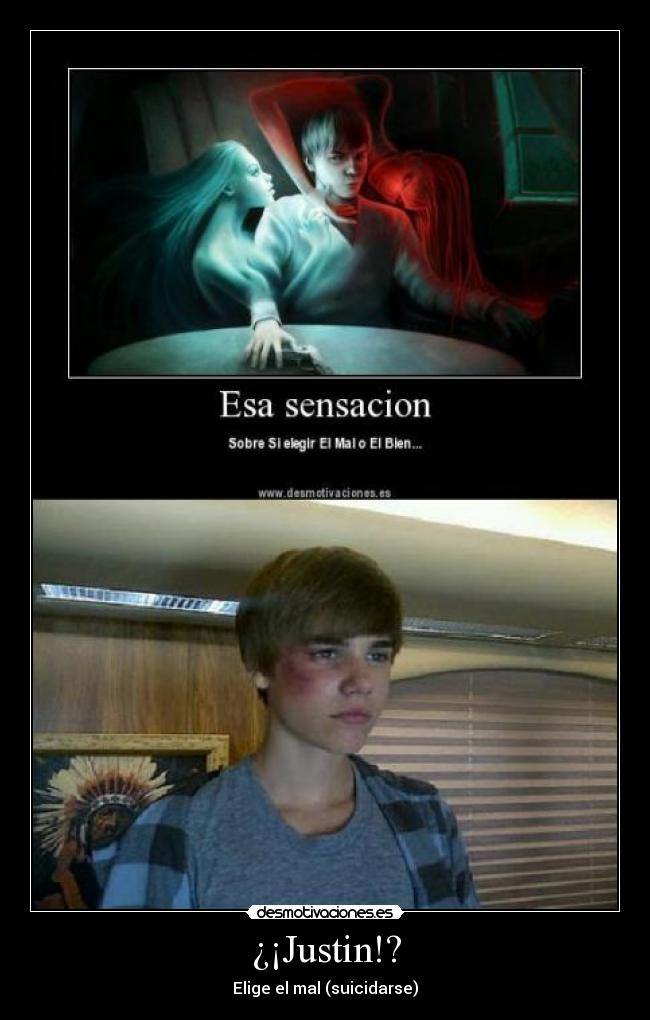 ¿¡Justin!? - Elige el mal (suicidarse)