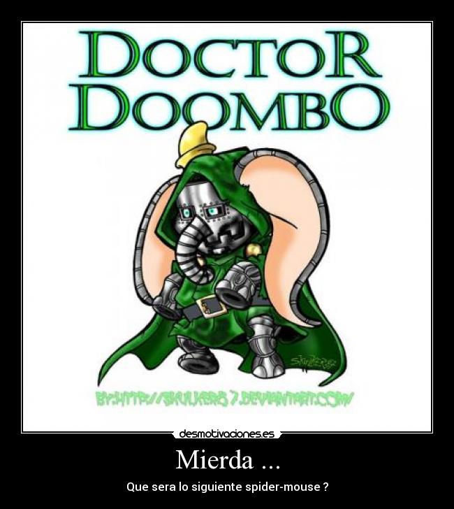 Mierda ... - Que sera lo siguiente spider-mouse ?