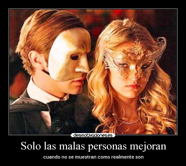 Solo las malas personas mejoran - 