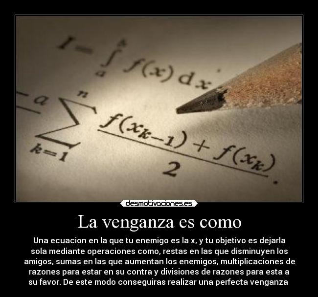 La venganza es como -