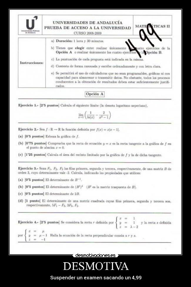 DESMOTIVA - Suspender un examen sacando un 4,99