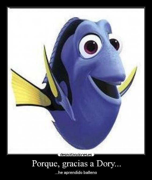 Porque, gracias a Dory... -