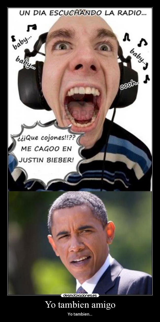 Yo tambien amigo - Yo tambien...