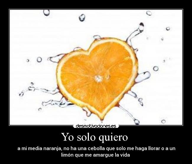 Yo solo quiero -
