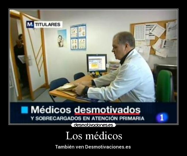 Los médicos - También ven Desmotivaciones.es