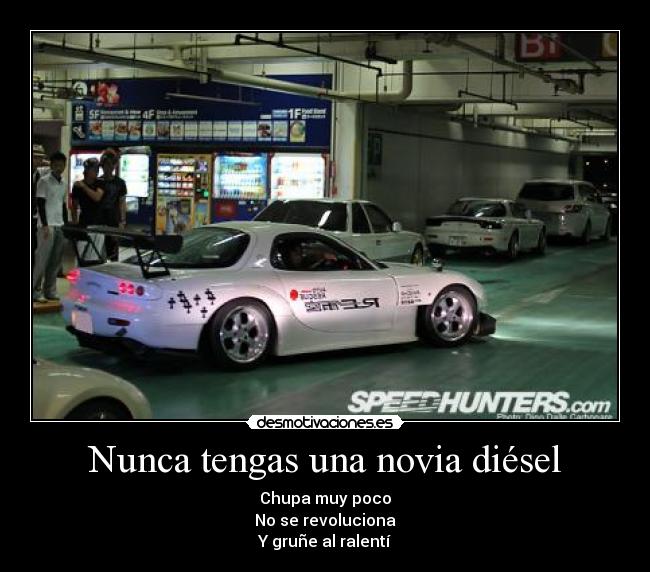 Nunca tengas una novia diésel - 