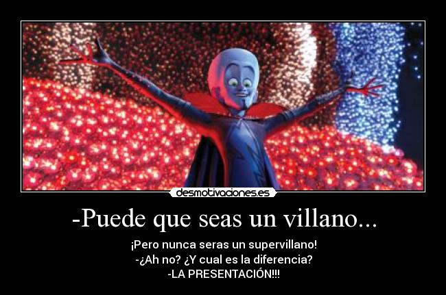 carteles megamente megamind titan villano supervillano presentacion desmotivaciones