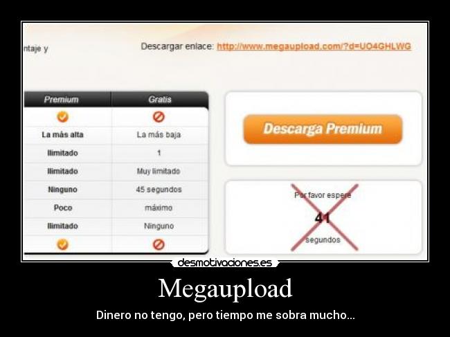 Megaupload - Dinero no tengo, pero tiempo me sobra mucho...