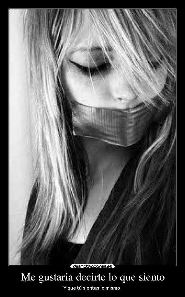 Me gustaría decirte lo que siento - 