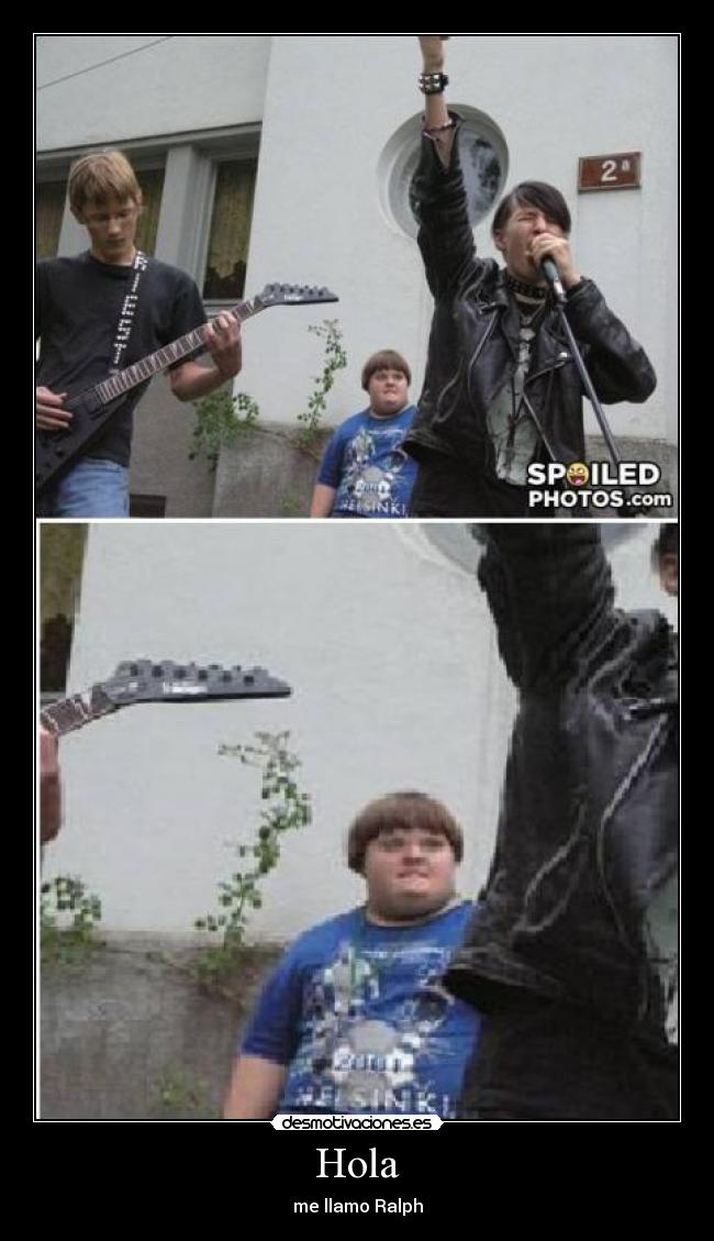 Hola - me llamo Ralph