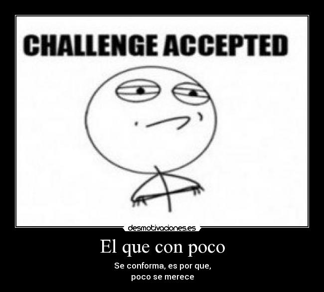 El que con poco - 