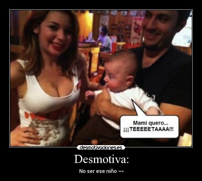 Desmotiva: -