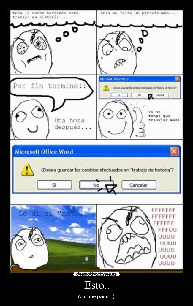 Esto.. - A mí me paso =(.