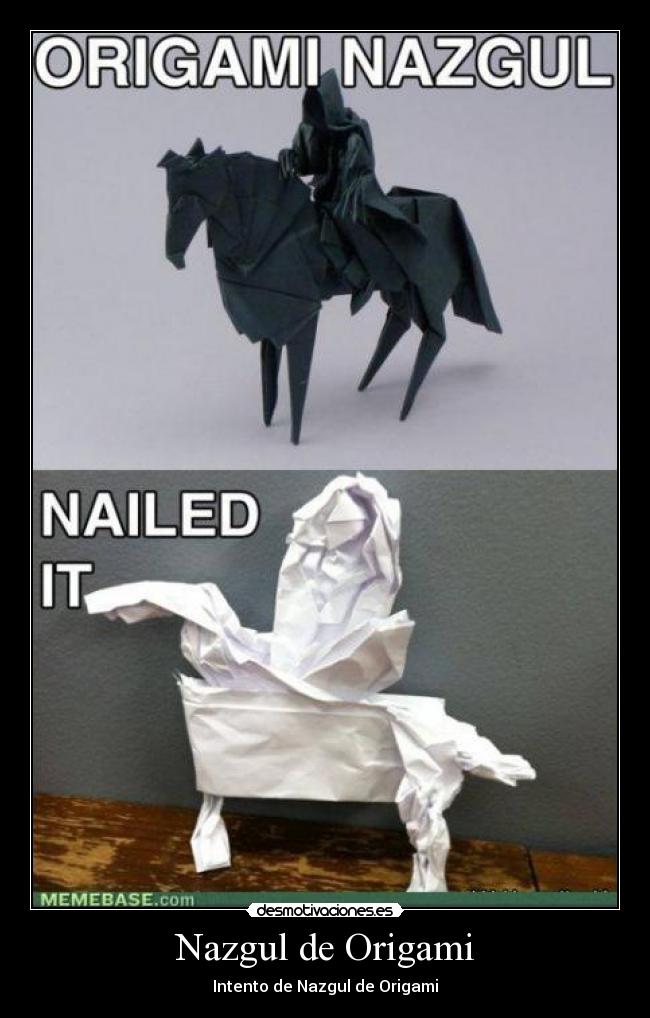Nazgul de Origami - Intento de Nazgul de Origami