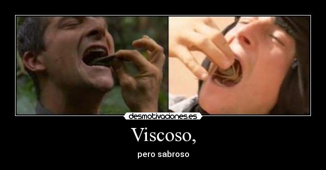 Viscoso, - 