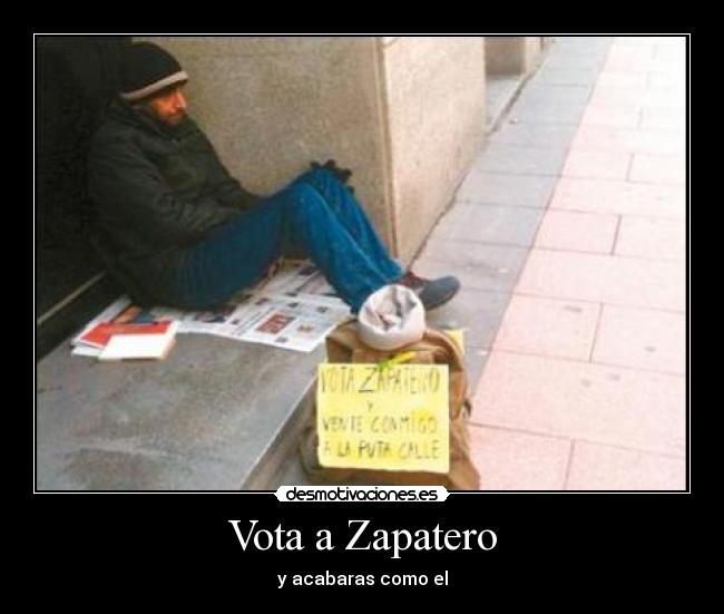 Vota a Zapatero -