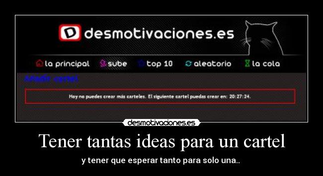 Tener tantas ideas para un cartel -
