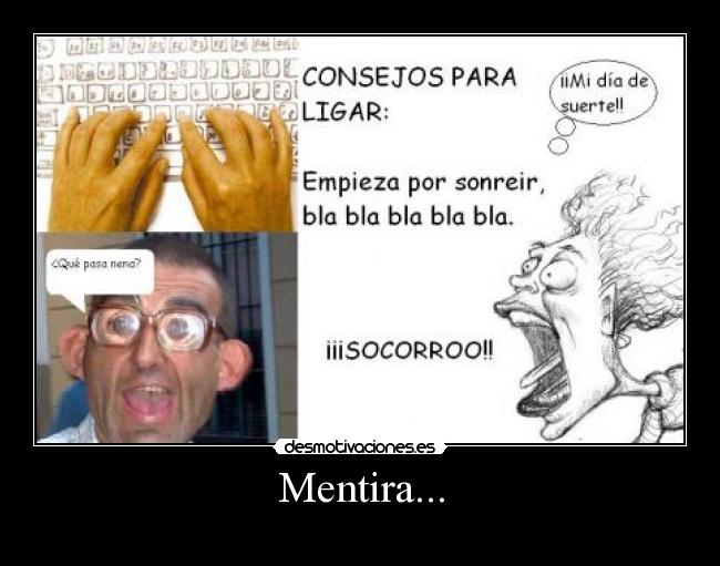 Mentira... -