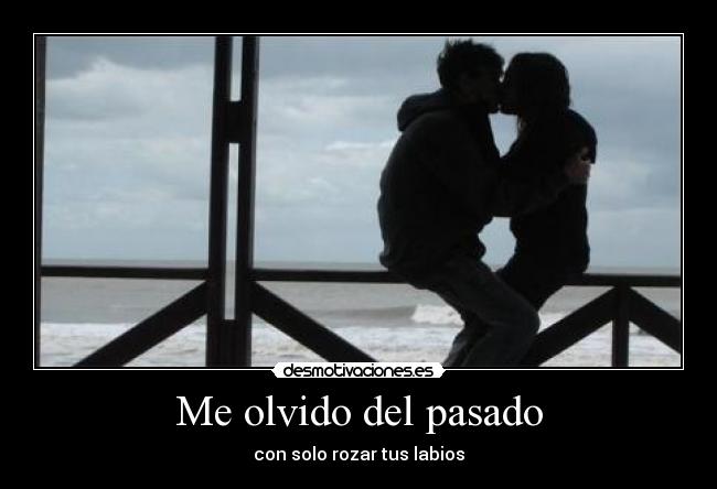 Me olvido del pasado -