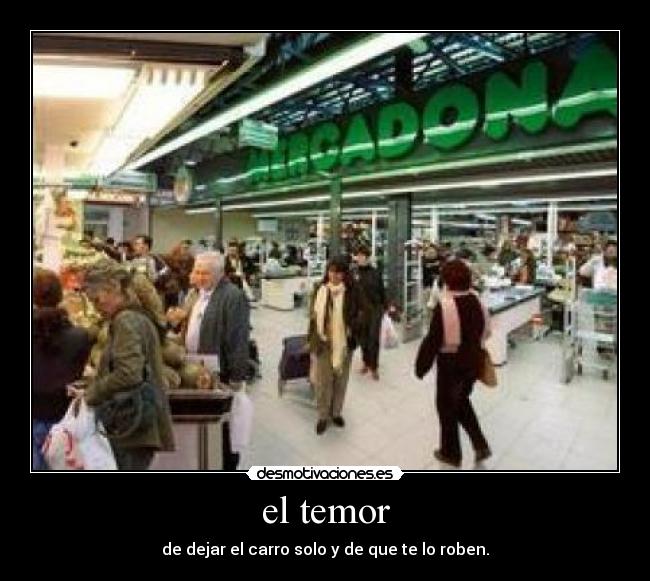 el temor - de dejar el carro solo y de que te lo roben.