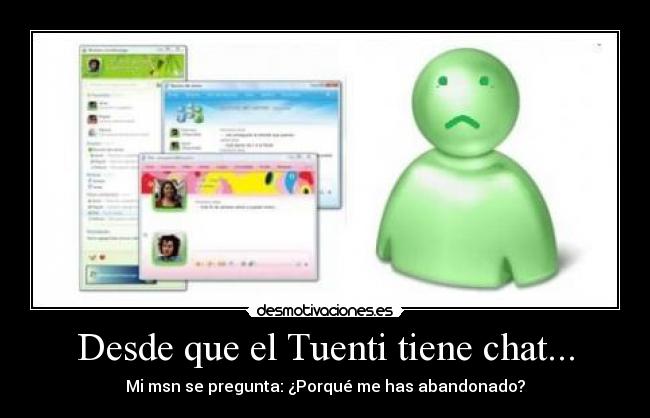 Desde que el Tuenti tiene chat... -