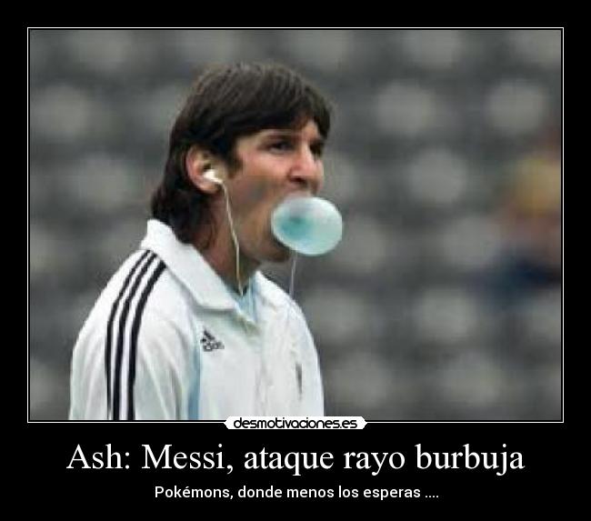 Ash: Messi, ataque rayo burbuja - 