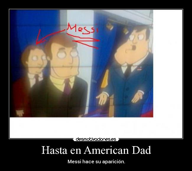 Hasta en American Dad - 