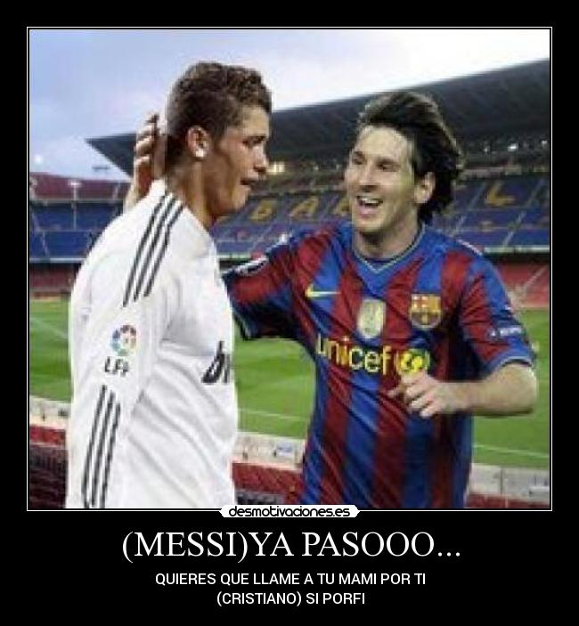 (MESSI)YA PASOOO... - 