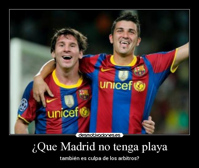 ¿Que Madrid no tenga playa - también es culpa de los arbitros?