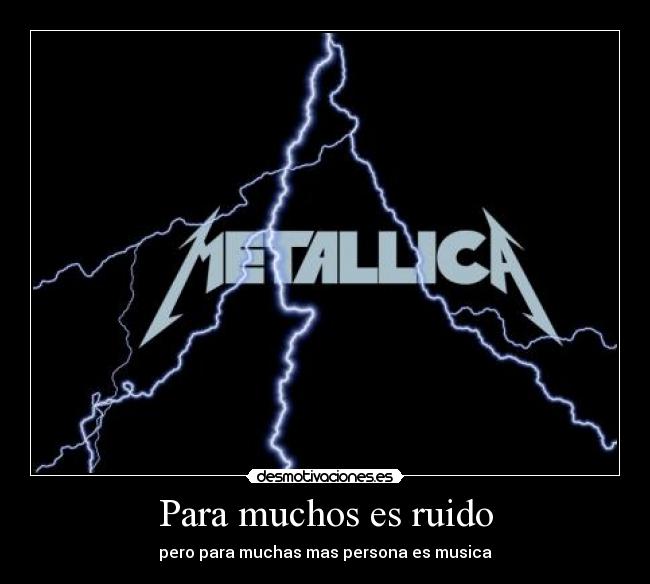 Para muchos es ruido -
