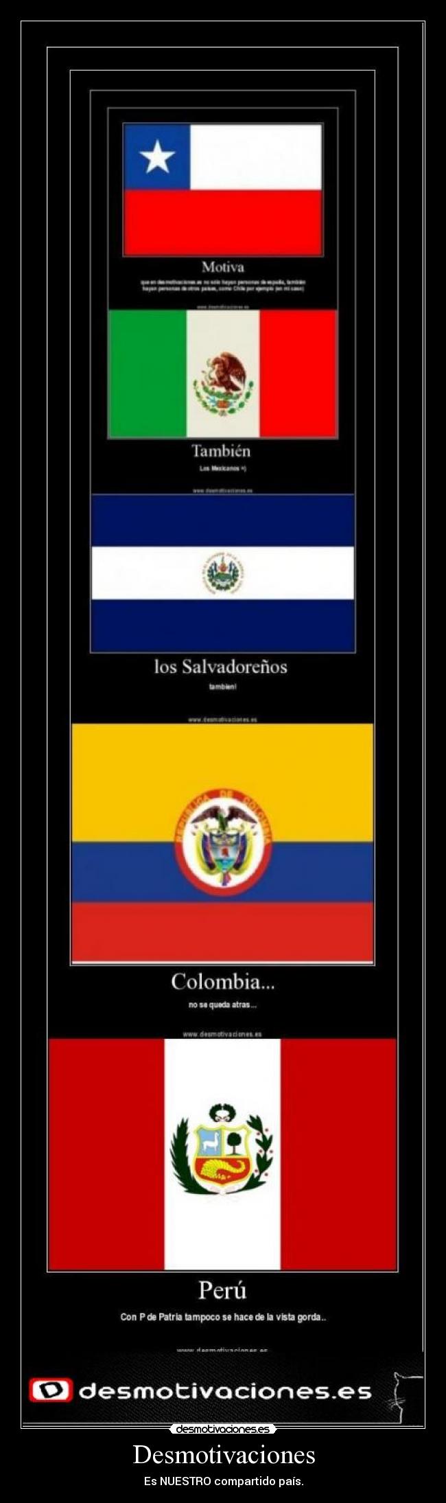 Desmotivaciones - Es NUESTRO compartido país.