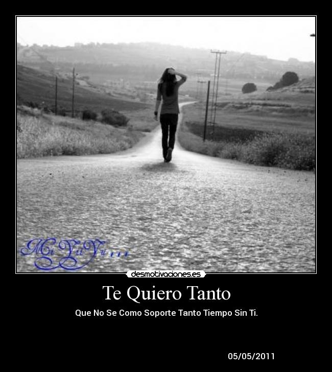 Te Quiero Tanto -