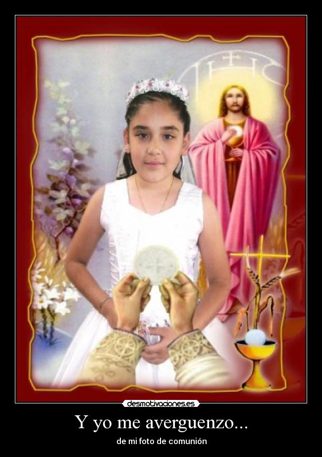 Y yo me averguenzo... -