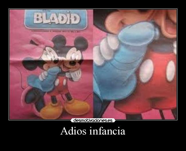 Adios infancia -